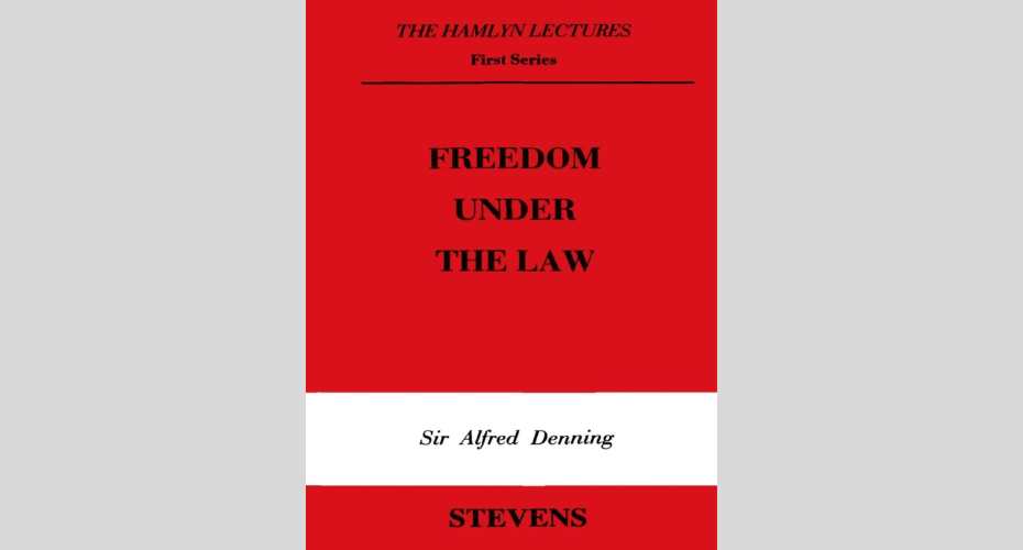 A red book with a white band across part of it. The words say The Hamlyn Lectures first series. Freedom under the Law. Sir Alfred Denning. Stevens.